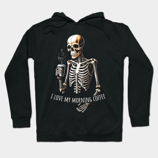 I love my morning coffee Hoodie